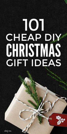 a present wrapped in brown paper with the words 101 cheap diy christmas gift ideas