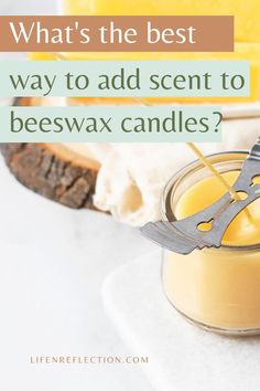 what's the best way to add scent to beeswax candles?