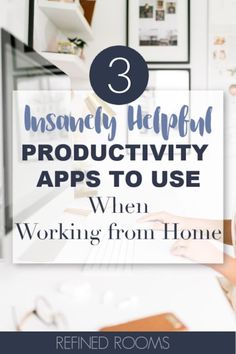 a woman working on her computer with the text 3 insanicy helper productivity apps to use when working from home