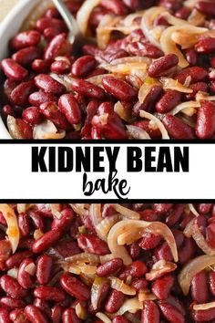 kidney bean bake in a white dish with the words kidney bean bake above it