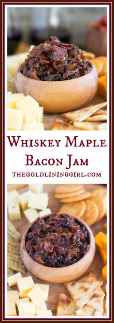 whiskey maple bacon jam in a wooden bowl with crackers and cheese on the side