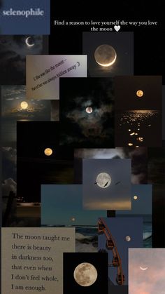 a collage of photos with the moon in the sky and some words below it