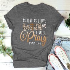 Motivational Shirts For Women, Godly Shirts, Christian T Shirt Ideas, Psalm 116, Quilt Size Chart, Christian Shirts Designs, Cute Shirt Designs, Faith Shirt, Christian Tees