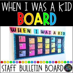 a bulletin board with the words when i was a kid