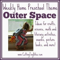 Outer Space Theme- Homeschool Preschool Space Preschool Theme, Preschool Rocket, Outer Space Preschool, Daycare Spaces, Tiny Bites, Home Preschool, Weekly Themes