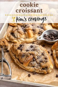 chocolate chip cookies and croissants on a baking sheet with text overlay