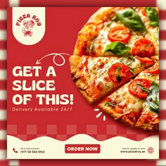 a pizza advertisement is displayed on a red and white checkered background with the words, get a slice of this delivery available at pizza now