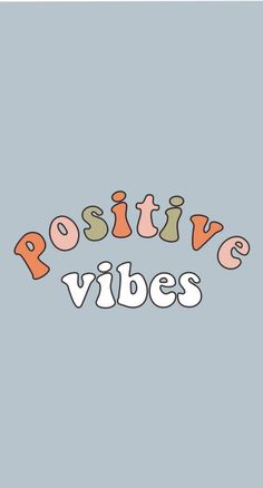 the words positive vibes are in different colors and font on a light blue background