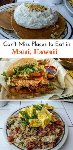 two pictures with different types of food on them and the words can't miss places to eat in mau, hawaii