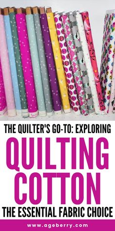 the quilter's go - to exploring quilting cotton