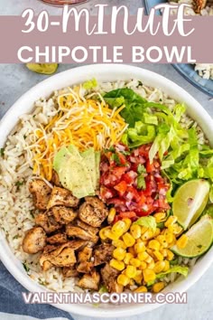 the ultimate 30 minute chipotle bowl with chicken, corn and avocado