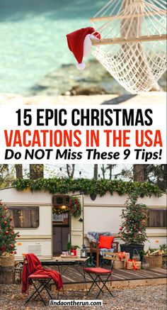 an rv with christmas decorations and the words 15 epic christmas vacations in the usa don't miss these 9 tips