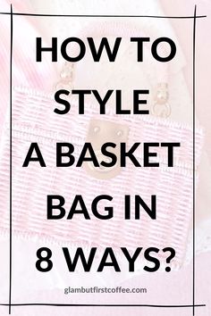 8 stylish ways to style your basket bag. The basket bag is in the trend for the last two years, therefore it does not seem to quit the TOP style items list to soon. I came up with eight different ways to wear a basket bag! All of these outfits are very stylish, comfortable, easy to wear and I bet that most of the items can be found in your closet already. Easy ways to wear a basket bag | A basket bag trend | How to wear a basket bag? #basketbag #basketbagoutfits #thebestbasketbag #fashionblog Basket Purse Outfit, Basket Bag Outfit, Bandana Outfit, Purse Outfit, Coffee Blog, Scarf Outfit, Basket Tote, Buy Bags, Shoe Inspiration