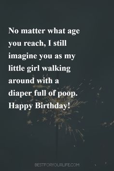 Here are some funny messages you can send to your daughter that is guaranteed to make her chuckle. Funny Birthday Wishes For Daughter, Blessing Birthday Wishes, Daughters Day Quotes, Daughter's Day, Heartfelt Birthday Wishes, Funny Birthday Wishes, Daughter Funny