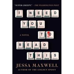 the book cover for i need you to read this