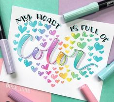 a card with the words my heart is full of color on it next to markers and crayons