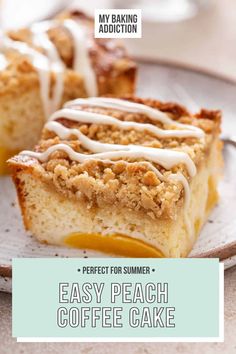 two pieces of coffee cake on a plate with the words perfect for summer easy peach coffee cake