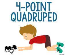 4-Point Quadruped Position - Copyright ToolsToGrowOT.com Brain Gym, Pediatric Occupational Therapy