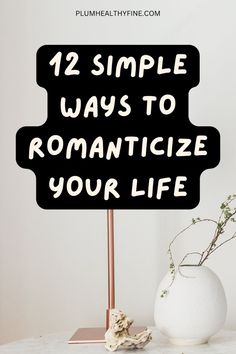 Here are 12 simple ways to romanticize your life and make even the most mundane moments more interesting | how to romanticize your life | things to do to romanticize your life | romanticizing life | happy life | good habits Romanize Your Life, Little Things Aesthetic, Romantasize Life, Romantising Life Aesthetic