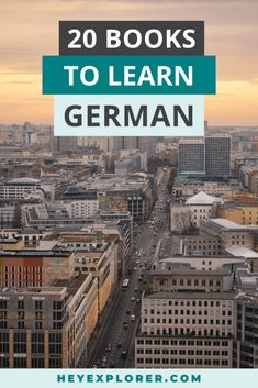 the berlin skyline with text overlay reading 20 books to learn german