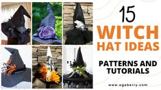 witch hats with text overlay that reads, 15 witch hat ideas patterns and instructions