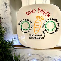 a ceramic plate that says dear santa here's carrot for the reindeer