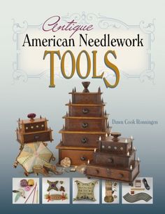 the cover of an american needlework tools book with pictures of wooden drawers and other items