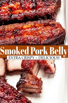 smoked pork belly on a white plate with text overlay that reads smoked pork belly extra crispy + delicious