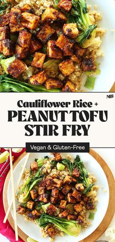 this is an image of a plate of food with chopsticks in it and the title reads cauliflower rice + peanut tofu stir fry