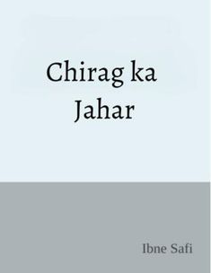 a book cover with the words,'chirag ka jahar'in black and white