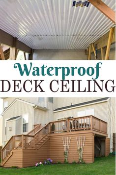 a deck cover with the words waterproof deck ceiling above it and an image of a house