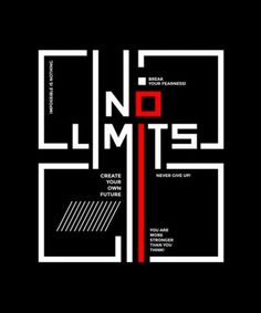 a black and white poster with the words no limits in red, on a black background