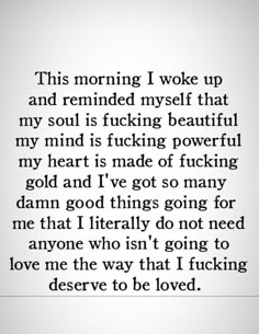 a poem written in black and white with the words'this morning i woke up and remind