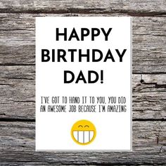 a card with the words happy birthday dad on it