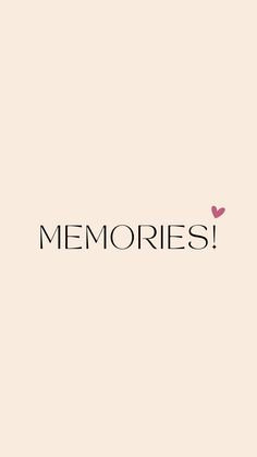 the word memories written in black ink on a light pink background with a red heart