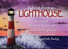 a lighthouse with the words advice from a lighthouse on it