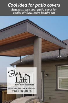 an outdoor patio cover with the words cool idea for patio covers brackets raise your patio cover for cooler air flow, more bedroom