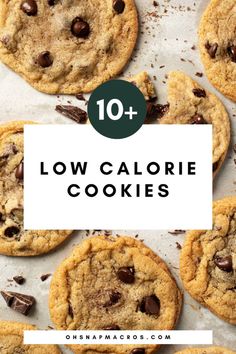 chocolate chip cookies with text overlay that reads 10 + low calorie cookies