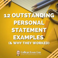 a yellow background with the words 12 outstanding personal statement examples and why they worked