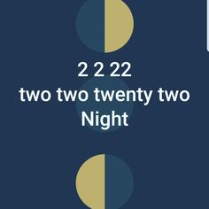 two twenty two night with the words 22 22