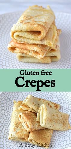 gluten - free crepes on a plate with the title above it