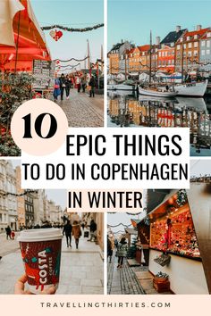 the top things to do in copenhagen in winter with text overlay that reads 10 epic things