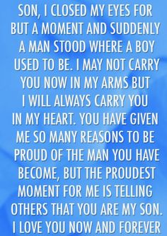 a poem written in white on a blue background with the words son, i closed my eyes for but a moment and suddenly a man stood where a boy used to be