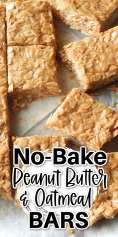 no - bake peanut butter and oatmeal bars with text overlay