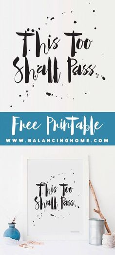 this too shall pass free printable is perfect for the home office or family room