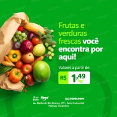 an advertisement for fresh fruits and vegetables on green background with the words frutas verduras frescos voce encontra por agui