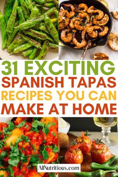 the cover of 31 exciting spanish tapas recipes you can make at home