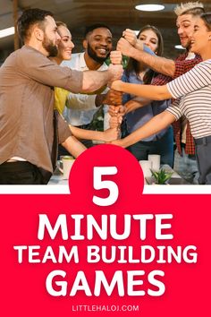 five people holding hands with the text 5 minute team building games