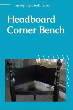 the headboard corner bench is made from an old bed frame and has been painted black