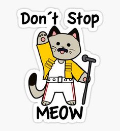 a sticker that says don't stop meow with a cat holding a baseball bat